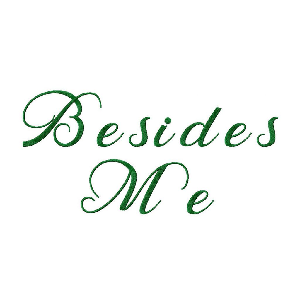 Besides Me Embroidery Font