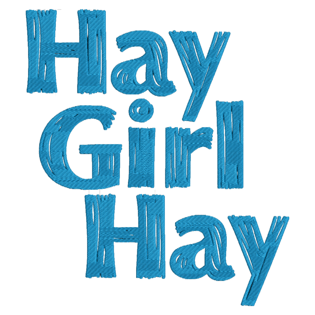 Hay Girl Hay Machine Embroidery Font