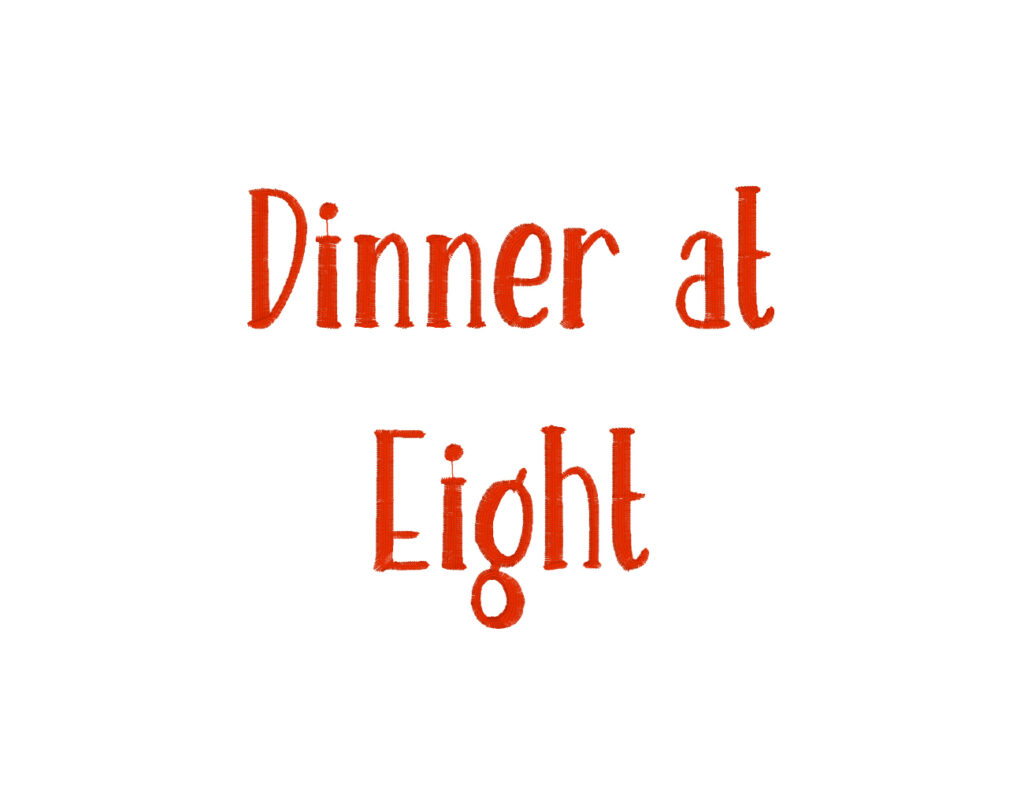 Dinner at Eight Machine Embroidery Font