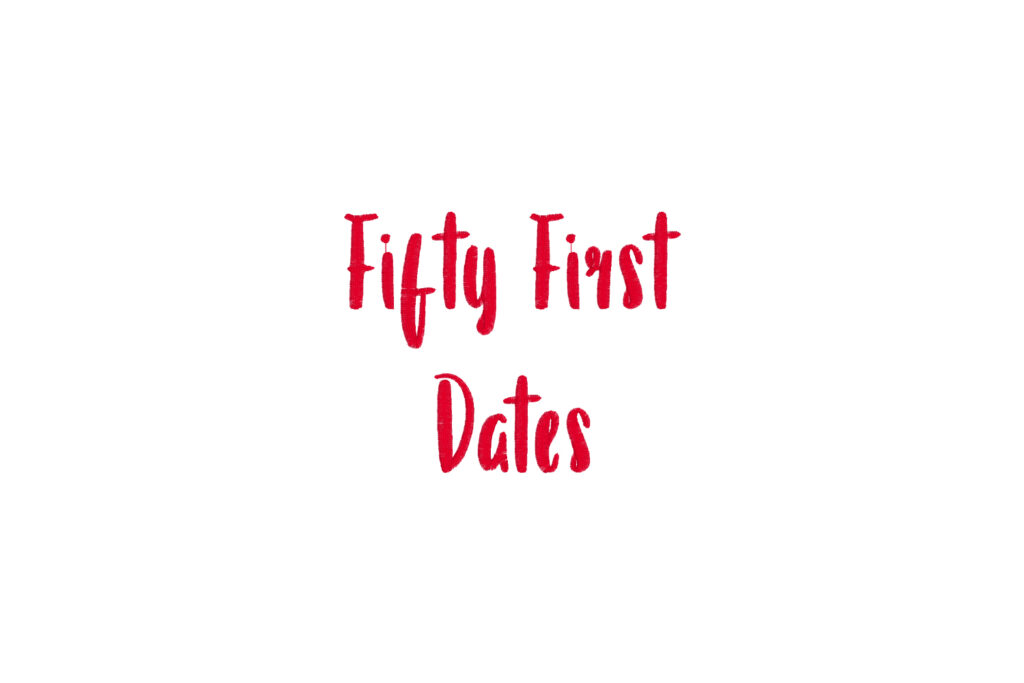 Fifty First Dates Embroidery Font